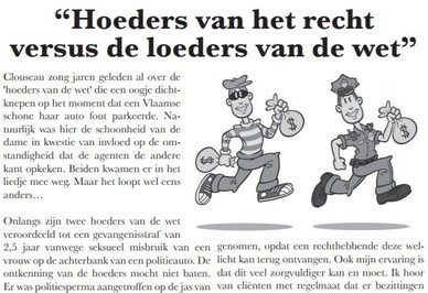 Column - “Hoeders van het recht versus de loeders van de wet”